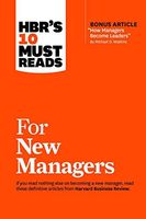 HBR's 10 Must Reads for New Managers (with Bonus Article How Managers Become Leaders by Michael D. Watkins) (HBR's 10 Must Reads)