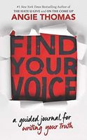Find Your Voice: a Guided Journal for Writing Your Truth with Angie Thomas
