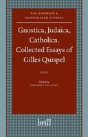 Gnostica, Judaica, Catholica. Collected Essays of Gilles Quispel
