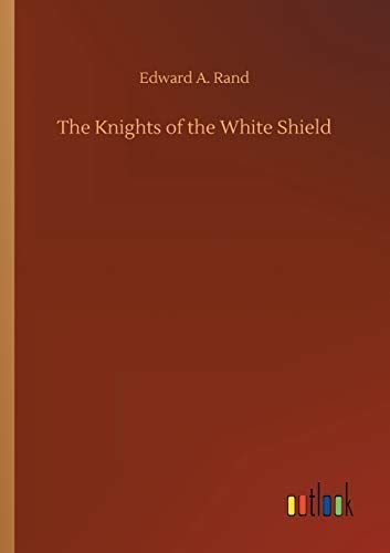 The Knights of the White Shield