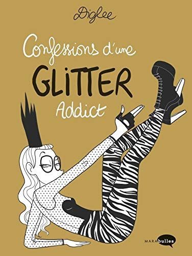 Confessions d'une Glitter Addict