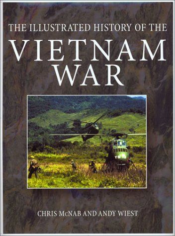 The Illustrated History of the Vietnam War