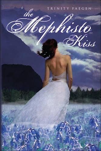 The Mephisto Kiss: the Mephisto Covenant Book 2