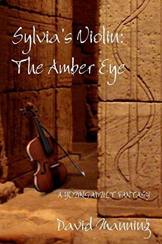 Sylvia's Violin: The Amber Eye