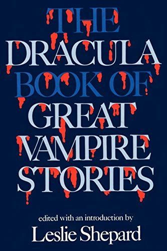 The Dracula Book of Great Vampire Stories