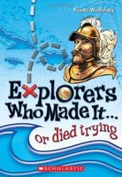 Explorers Who Made It... Or Died Trying