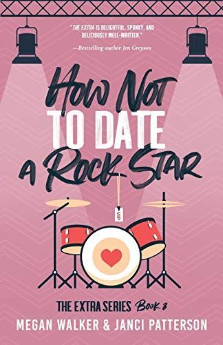 How Not to Date a Rock Star