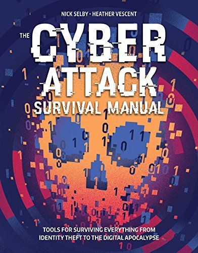 Cyber Attack Survival Manual