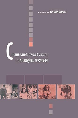 Cinema and Urban Culture in Shanghai, 1922-1943