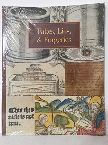 Fakes, Lies, and Forgeries