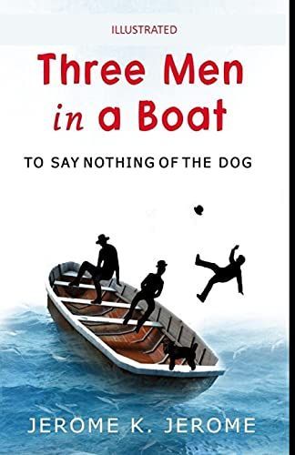 Three Men in a Boat Illustrated