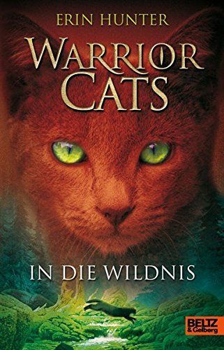 Warrior Cats Staffel 1/01. In die Wildnis