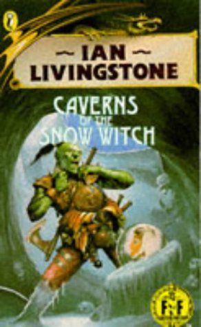 Ian Livingstone's Caverns of the Snow Witch