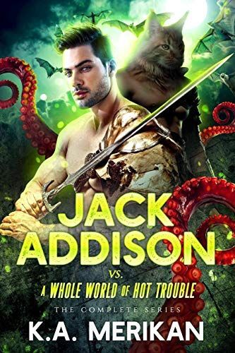 Jack Addison Vs. a Whole World of Hot Trouble - The Complete Series
