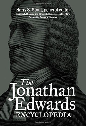 The Jonathan Edwards Encyclopedia