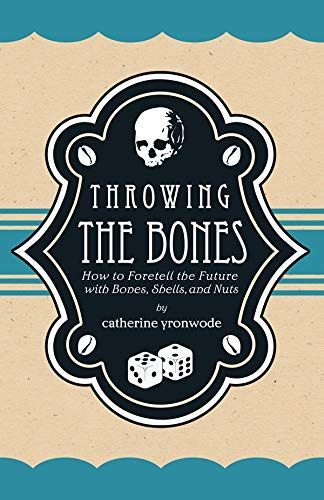 Throwing the Bones
