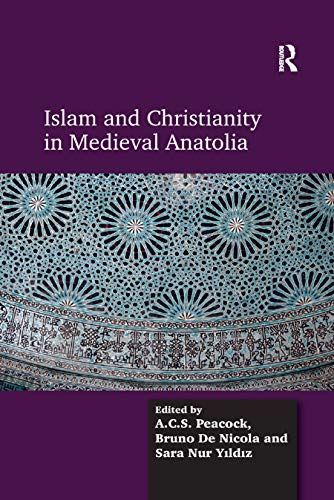 Islam and Christianity in Medieval Anatolia