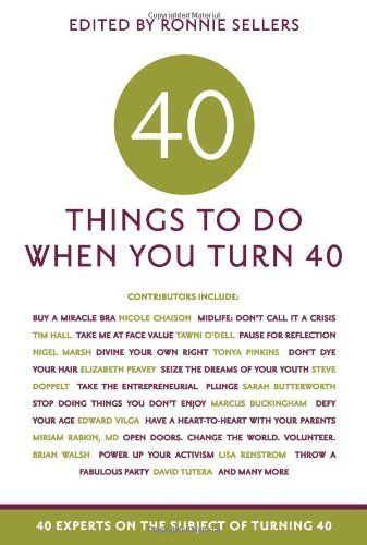 Forty Things to Do When You Turn Forty