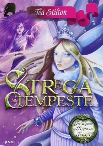 Strega delle tempeste. Principesse del regno della fantasia