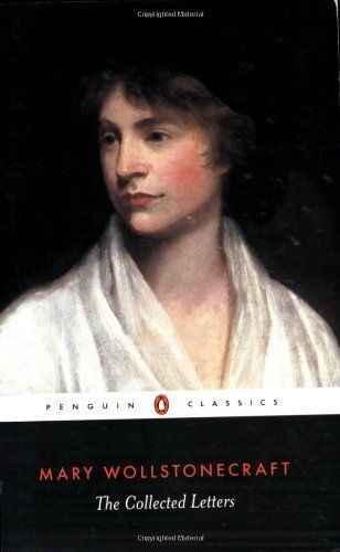 The Collected Letters of Mary Wollstonecraft