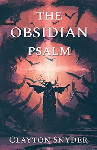 The Obsidian Psalm