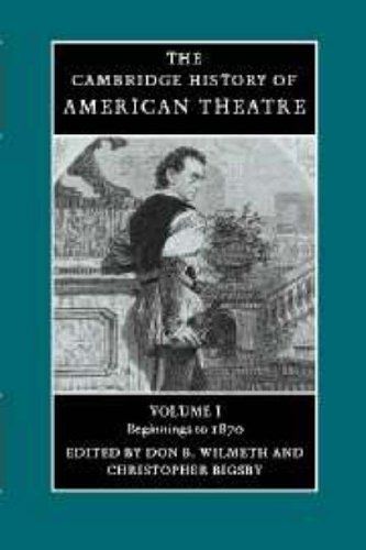 The Cambridge History of American Theatre