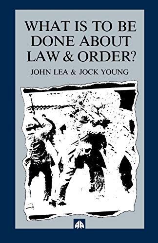 What Is to Be Done About Law and Order?