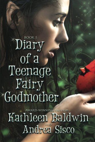 Diary of a Teenage Fairy Godmother