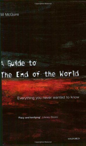 A Guide to the End of the World