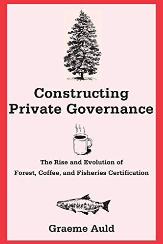 Constructing Private Governance