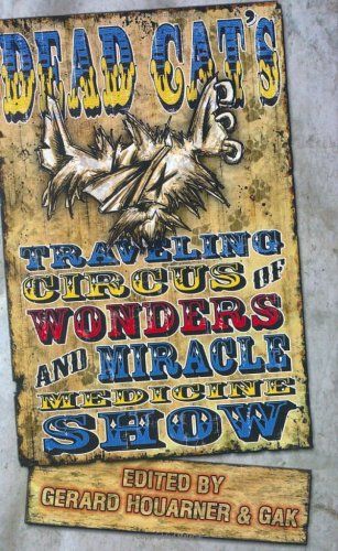 Dead Cat's Traveling Circus of Wonders and Miracle Medicine Show