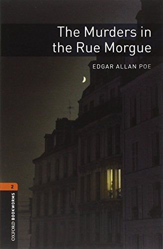 Oxford Bookworms Library: Stage 2: The Murders in the Rue Morgue