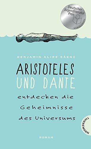 Aristoteles und Dante entdecken die Geheimnisse des Universums