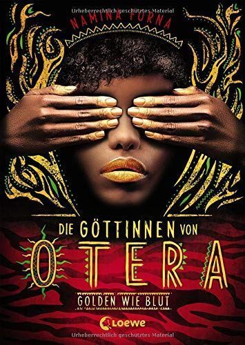 Die Göttinnen von Otera - Golden wie Blut