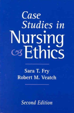 Case Studies in Nursing Ethics