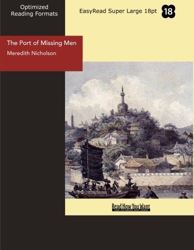 The Port of Missing Men (EasyRead Super Large 18pt Edition)