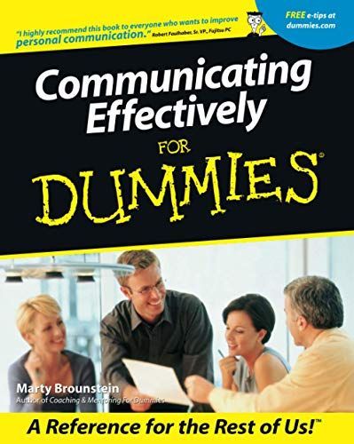 Communicating Effectively For Dummies