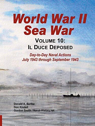 World War II Sea War, Vol 10: Il Duce Deposed