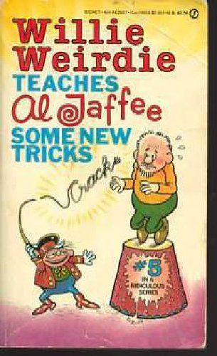 Willie Weirdie Teaches Al Jaffee Some New Tricks