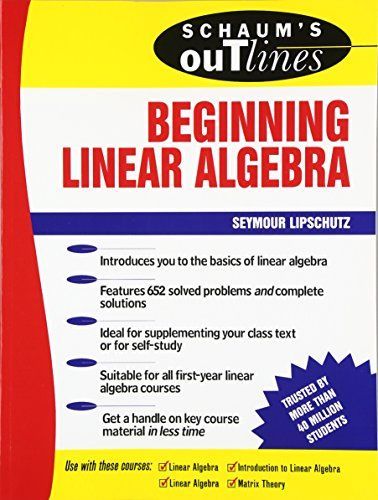 Schaum's Outline of Beginning Linear Algebra