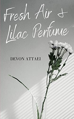 Fresh Air and Lilac Perfume