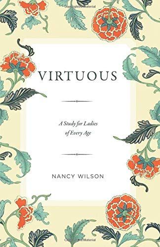 Virtuous: A Study for Ladies of Every Age