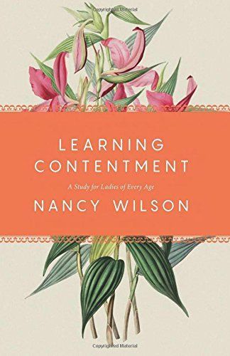 Learning Contentment: A Study for Ladies of Every Age