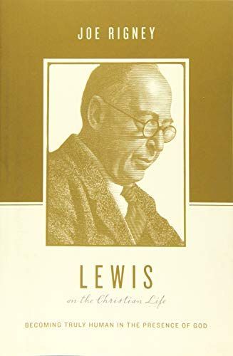 Lewis on the Christian Life
