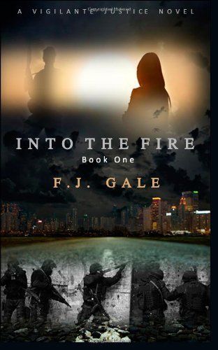 Into the Fire
