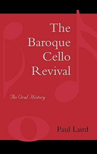 The Baroque Cello Revival