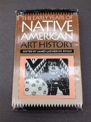 The Early Years of Native American Art History