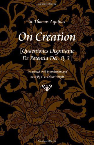 On Creation [Quaestiones Disputatae de Potentia Dei, Q. 3]