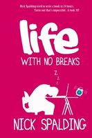 Life... With No Breaks