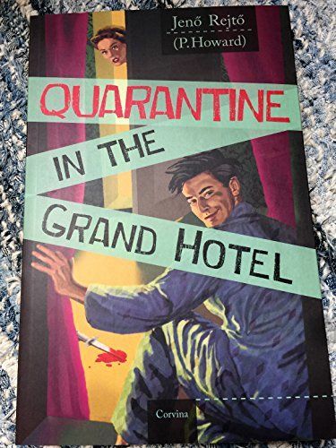 Quarantine in the Grand Hotel